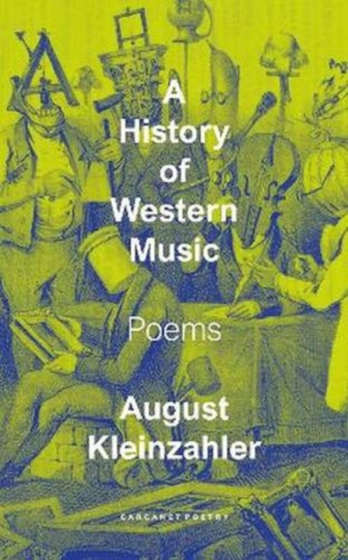 Carcanet Press Ltd History of Western Music - Kleinzahler, August