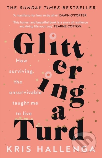 Glittering a Turd (The Sunday Times Top Ten Bestseller) - kniha z kategorie Zdraví a životní styl