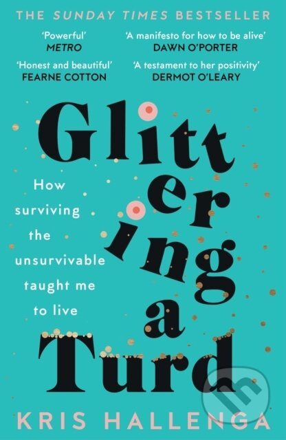 Glittering a Turd (The Sunday Times Top Ten Bestseller) - kniha z kategorie Zdraví a životní styl