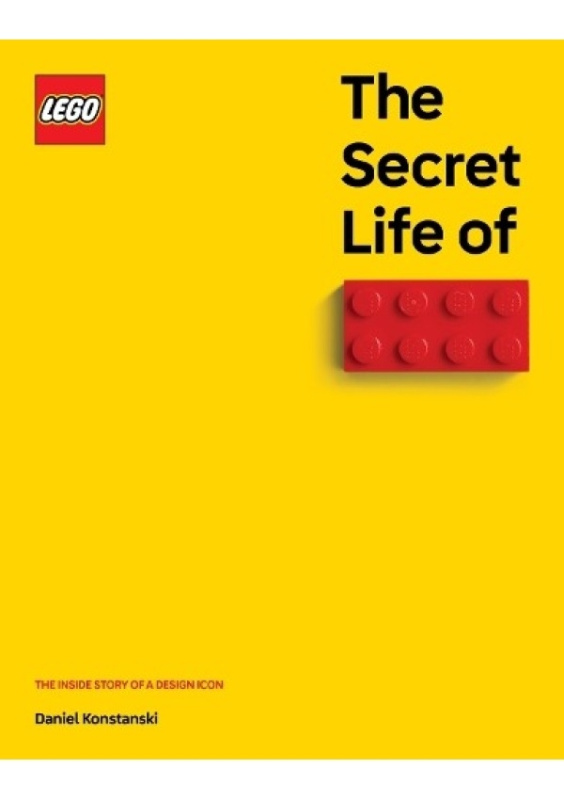 #Secret Life of LEGO Bricks, The Inside Story of a Design Icon UNBOUND