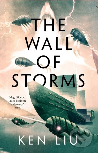 The Wall of Storms - Ken Liu - kniha z kategorie Fantasy