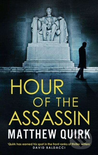 Hour of the Assassin - Quirk Matthew Quirk - kniha z kategorie Beletrie