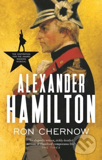 Alexander Hamilton - Ron Chernow