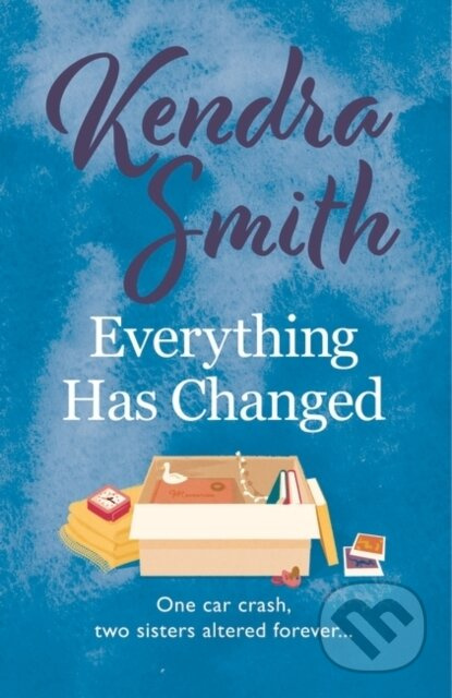 Everything Has Changed (A heartwarming story of family and second chances) - kniha z kategorie Romantika