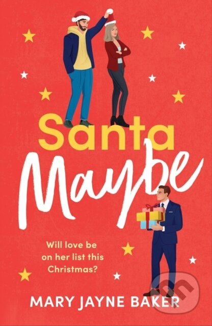 Santa Maybe (Don't miss out on this absolutely hilarious and festive romantic comedy!) - kniha z kategorie Romantika
