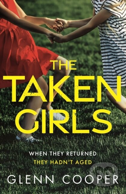 The Taken Girls - Glenn Cooper - kniha z kategorie Detektivky, thrillery a horory
