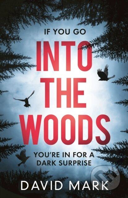 Into the Woods - David Mark - kniha z kategorie Detektivky, thrillery a horory