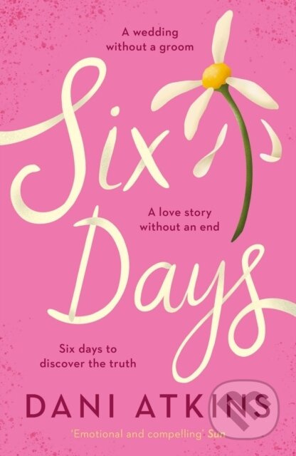 Six Days - Dani Atkins - kniha z kategorie Romantika
