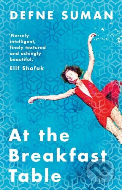 At the Breakfast Table - Defne Suman - kniha z kategorie Společenská beletrie
