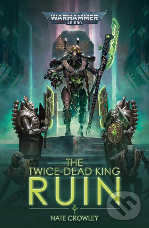 The Twice-Dead King: Ruin - Nate Crowley - kniha z kategorie Sci-fi