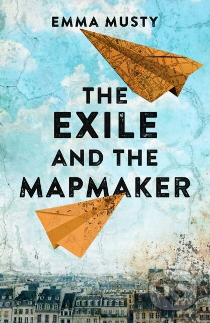 The Exile and the Mapmaker (compassionate and eye-opening, this novel is a testament to the triumph of the human spirit) - kniha z kategorie…