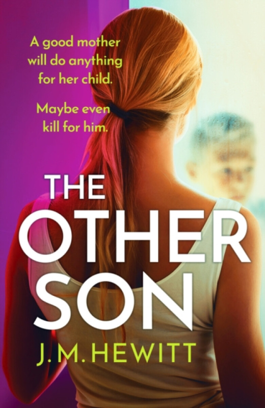 The Other Son (A compelling and emotional psychological thriller with a shocking twist) - J.M. Hewitt