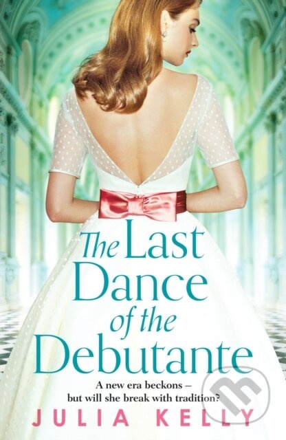 The Last Dance of the Debutante (A stunning and compelling saga of secrets and forbidden love) - kniha z kategorie Romantika