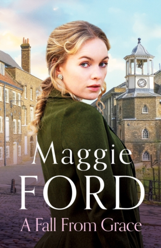 A Fall from Grace (An enthralling saga of love and loss) - Maggie Ford