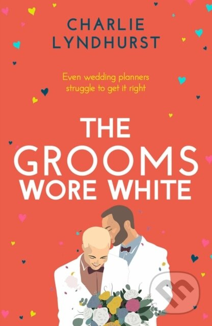 The Grooms Wore White (A joyful, uplifting, funny read that will warm your heart) - kniha z kategorie Romantika