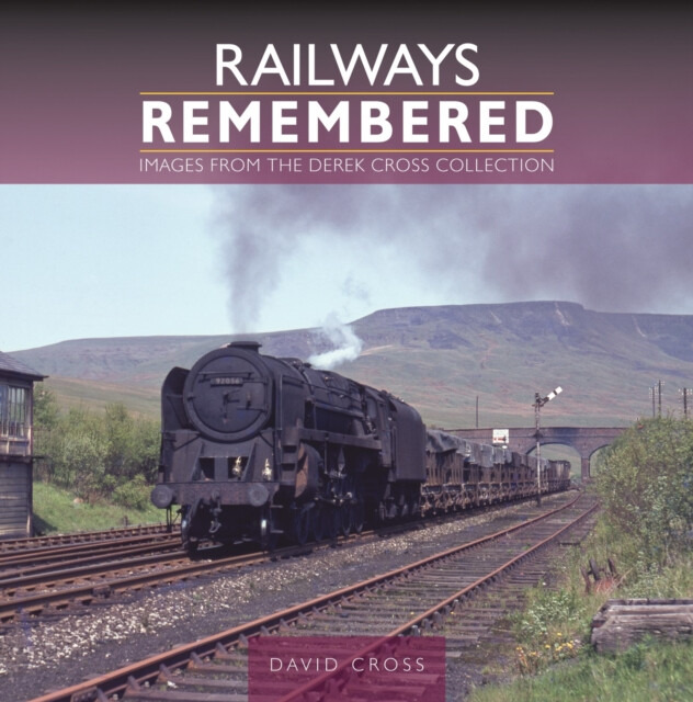 Railways Remembered - David Cross