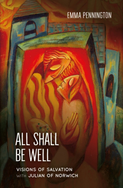BRF (The Bible Reading Fellowship) All Shall Be Well - Pennington, Emma