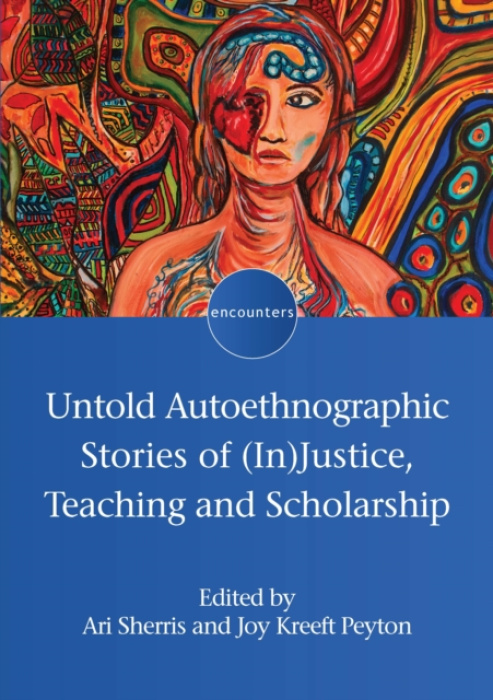 MULTILINGUAL MATTERS Untold Autoethnographic Stories of (In)Justice, Teaching and Scholarship