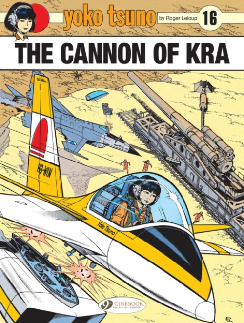 Yoko Tsuno Vol. 16: The Cannon of Kra Cinebook Ltd