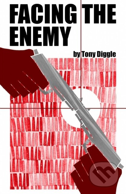 Facing the Enemy - Tony Diggle - kniha z kategorie Umění, design a architektura