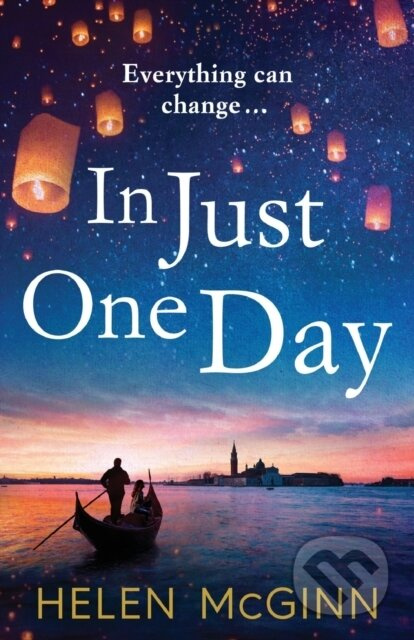 In Just One Day (An unforgettable novel from Saturday Kitchen's Helen McGinn) - kniha z kategorie Společenská beletrie