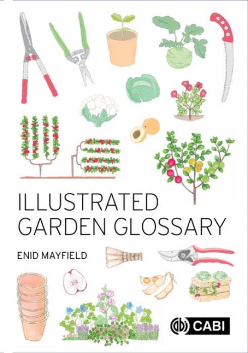CABI Publishing Illustrated Garden Glossary - Mayfield, Enid (Melbourne, Australia)