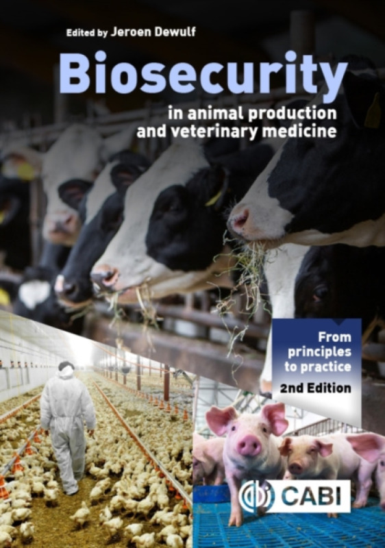 CABI Publishing Biosecurity in Animal Production and Veterinary Medicine