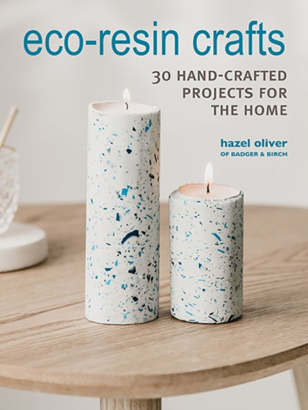 Eco-Resin Crafts - Hazel Oliver