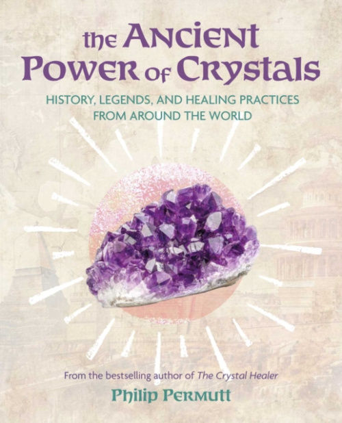 Ryland, Peters & Small Ltd Ancient Power of Crystals - Permutt, Philip