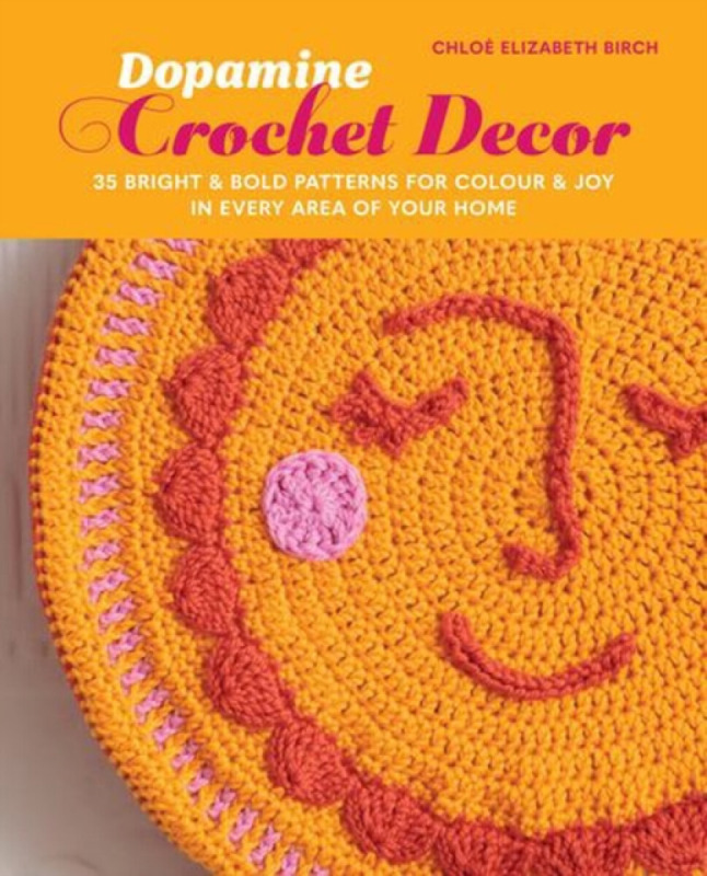 Dopamine Crochet Decor - Chloe Elizabeth Birch