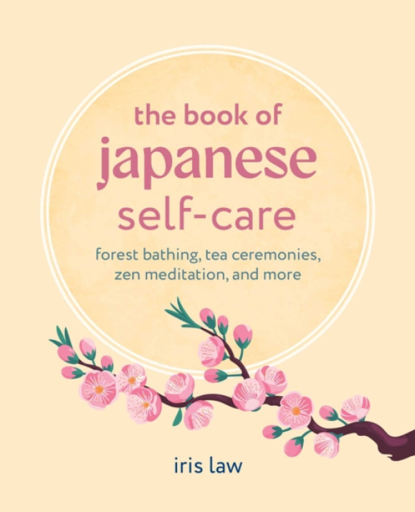 Ryland, Peters & Small Ltd Book of Japanese Self-Care - Law, Iris