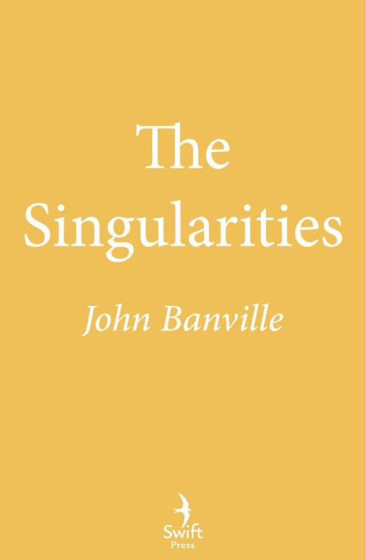The Singularities - John Banville