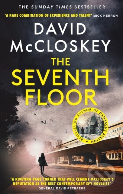 The Seventh Floor (Sunday Times Bestseller From Author of DAMASCUS STATION and co-host of hit podcast THE REST IS CLASSIFIED) - kniha z kategorie…