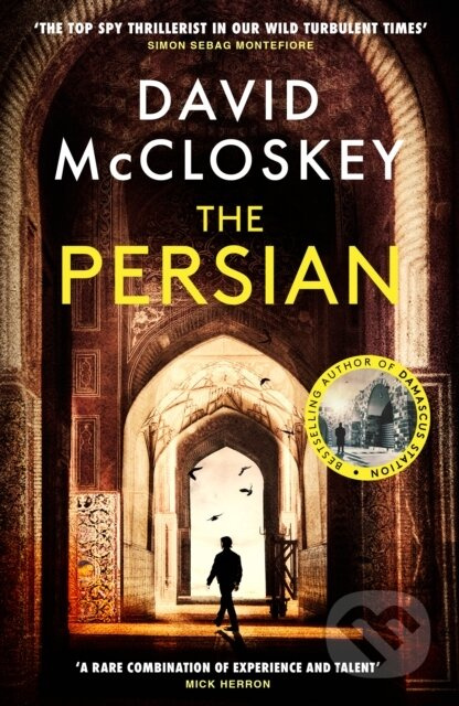 The Persian (The SUNDAY TIMES BESTSELLER from former CIA analyst and The Rest is Classified Podcast Co-Host David McCloskey) - kniha z kategorie…