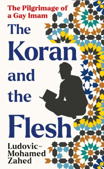 Swift Press Koran and the Flesh - Zahed, Ludovic-Mohamed