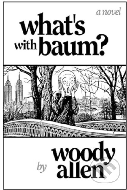 What´S with Baum? - Woody Allen - kniha z kategorie Společenská beletrie