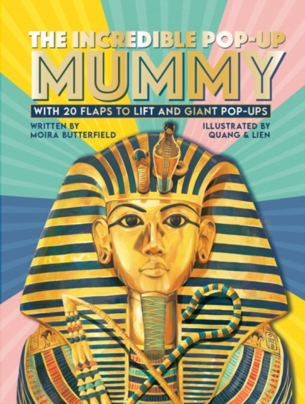 The Incredible Pop-up Mummy (With 20 flaps to lift and giant pop-ups) - kniha z kategorie Pro děti