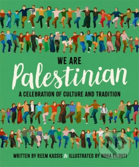 We Are Palestinian (A Celebration of Culture and Tradition) - kniha z kategorie Pro děti