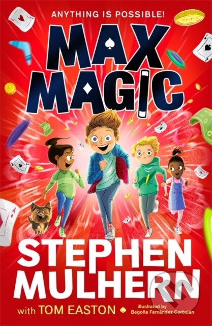 Max Magic (the Sunday Times bestselling debut from Stephen Mulhern!) - kniha z kategorie Pro děti