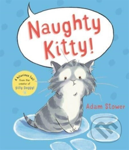 Naughty Kitty! - Adam Stower - kniha z kategorie Pro děti