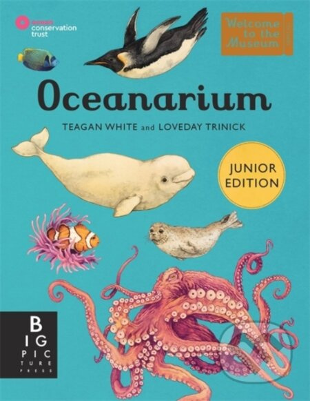 Oceanarium (Junior Edition) - Loveday Trinick, Teagan White (ilustrátor) - kniha z kategorie Naučné knihy