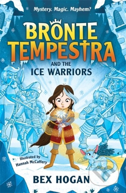 Bronte Tempestra and the Ice Warriors - Bex Hogan - kniha z kategorie Pro děti