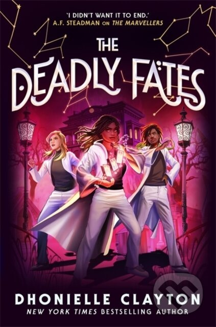 The Deadly Fates (The Marvellers 3) - Dhonielle Clayton - kniha z kategorie Pro děti