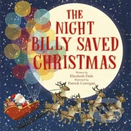 The Night Billy Saved Christmas - Elizabeth Dale - kniha z kategorie Pro děti