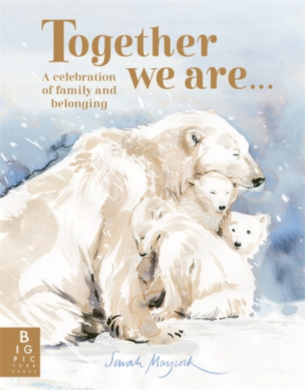 Together We Are... (A Celebration of Family and Belonging)