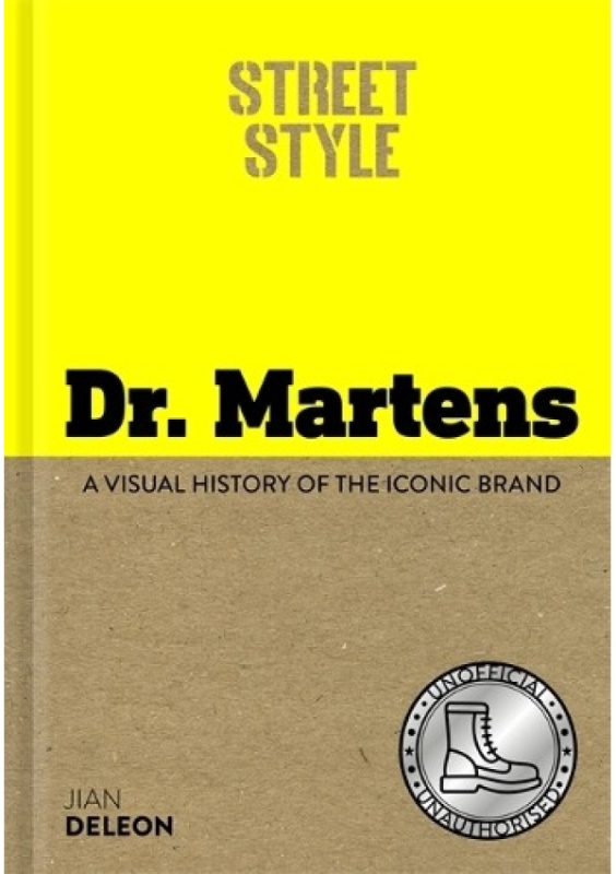Street Style: Dr. Martens, A visual history of the iconic brand Bonnier Books Ltd