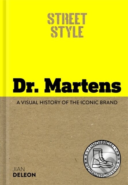 Street Style: Dr. Martens, A visual history of the iconic brand Bonnier Books Ltd