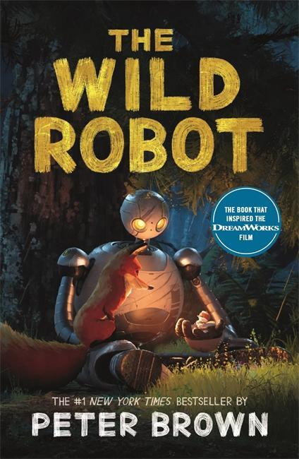 The Wild Robot (Soon to be a major DreamWorks animation!) - kniha z kategorie Beletrie pro děti
