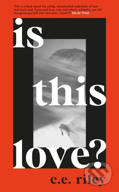 Is This Love? (Longlisted for the 2023 Polari First Book Prize) - kniha z kategorie Společenská beletrie
