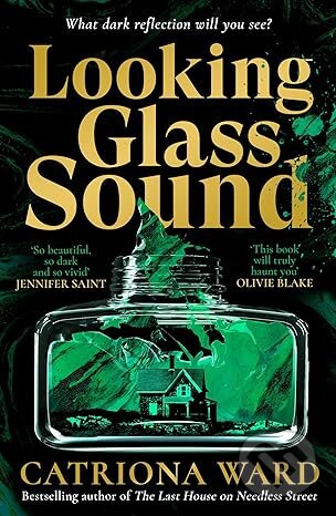Looking Glass Sound - Catriona Ward - kniha z kategorie Detektivky, thrillery a horory